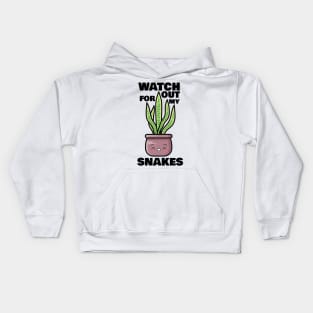 Watch Out for My Snakes Kids Hoodie